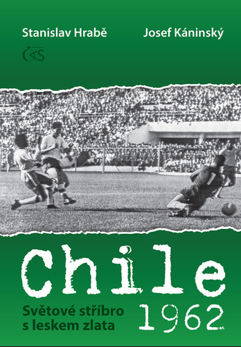 Chile 1962 Světové stříbro s leskem zlata - Stanislav Hrabě,Josef Káninský