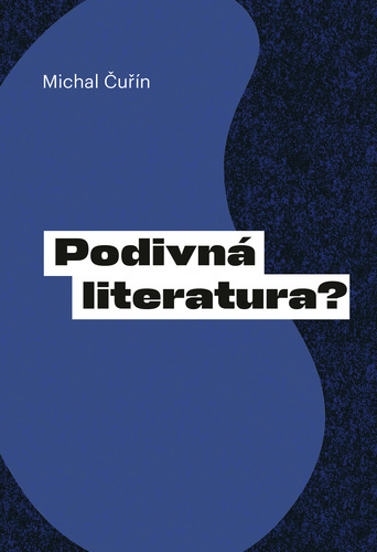 Kniha Podivná literatura?