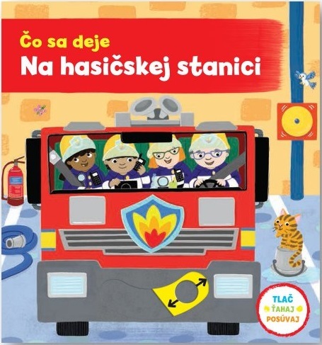 Čo sa deje: Na hasičskej stanici