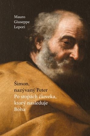 Šimon, nazývaný Peter - Mauro Giuseppe Lepori