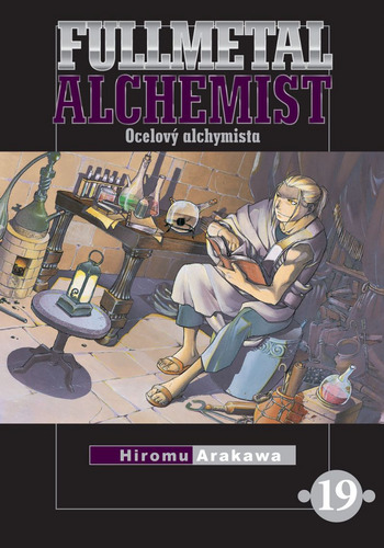 Fullmetal Alchemist 19 - Ocelový alchymista - Hiromu Arakawa,Hiromu Arakawa,Anna Křivánková