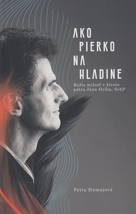 Kniha Ako pierko na hladine - Petra Humajová