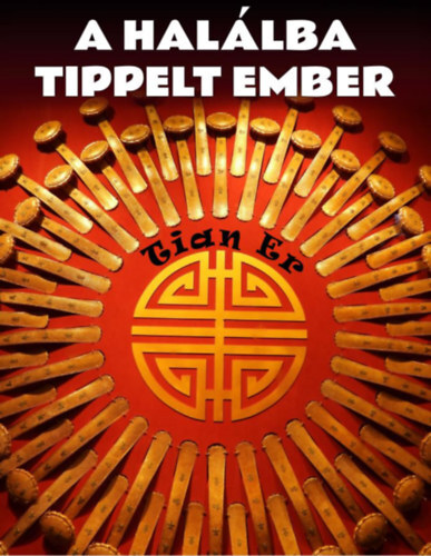 Kniha A halálba tippelt ember - Tian Er