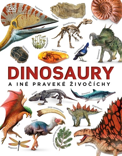 Dinosaury a iné praveké živočíchy - John Woodward,Roman Cséfalvay