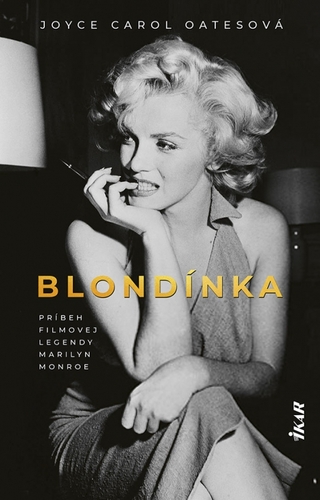 Blondínka, 2. vydanie - Joyce Carol Oates,Ján Vilikovský
