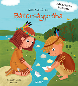 Kniha Bátorságpróba - Péter Mikola