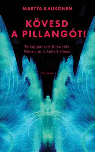 Kniha Kövesd a pillangót! - Martta Kaukonen