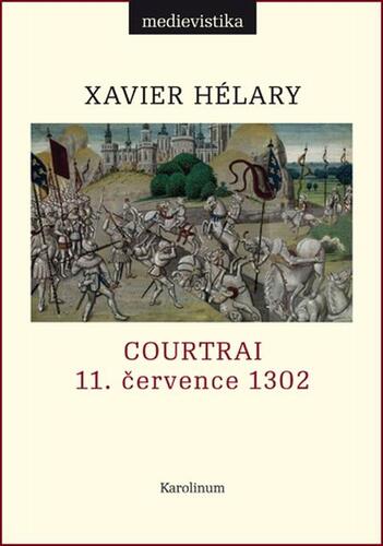Kniha Courtrai - Xavier Hélary