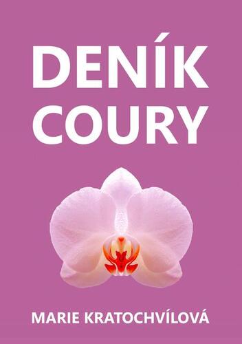 Kniha Deník coury - Márie Kratochvílová