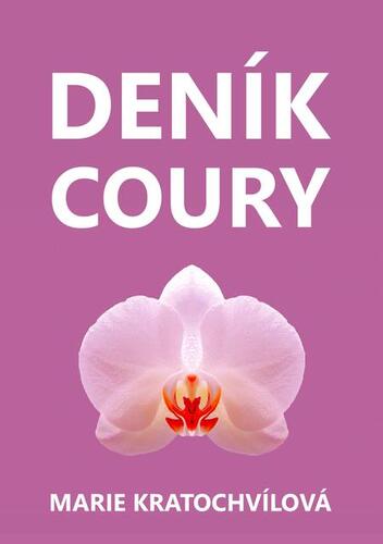 Deník coury - Márie Kratochvílová