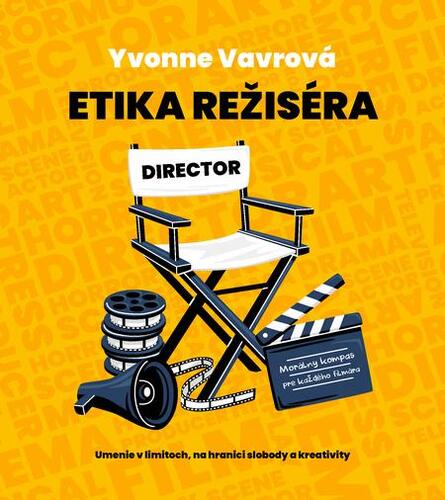 Etika režiséra - Yvonne Vavrová