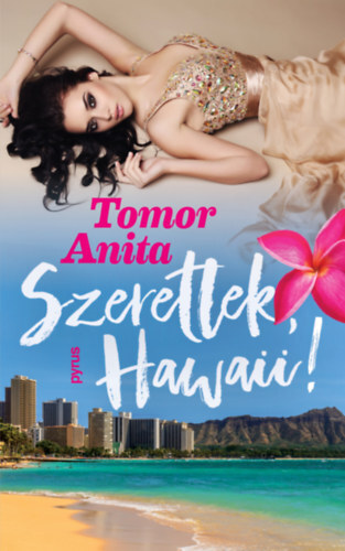 Kniha Szeretlek, Hawaii! - Anita Tomor
