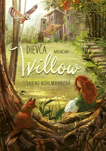 Dievča menom Willow 1 - Sabine Bohlmannová,Denisa Stareková