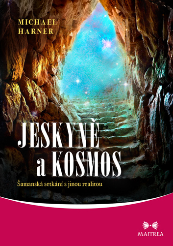 Kniha Jeskyně a kosmos - Michal Harner