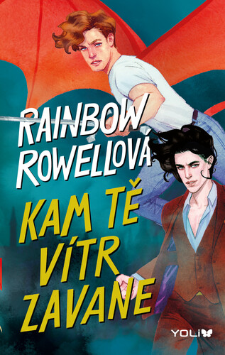 Kniha Kam tě vítr zavane (Nedej se 3) - Rainbow Rowell
