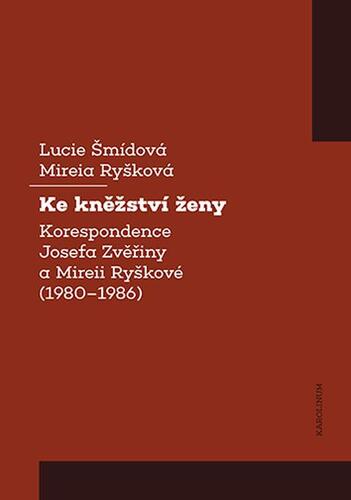 Kniha Ke kněžství ženy - Lucie Šmídová,Mireia Ryšková