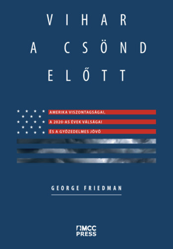 Kniha Vihar a csönd előtt - George Friedman