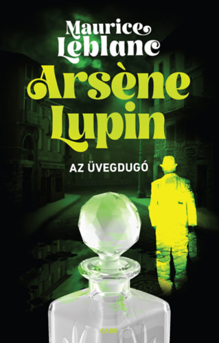 Kniha Arséne Lupin - Az üvegdugó - Maurice Leblanc