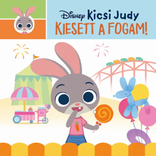 Kniha Disney - Kicsi Judy - Kiesett a fogam - Nancy Parent