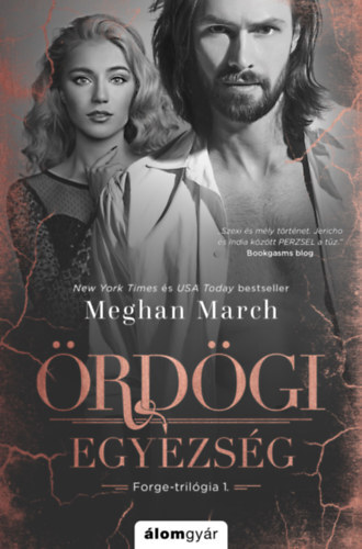 Forge-trilógia 1: Ördögi egyezség - Meghan March