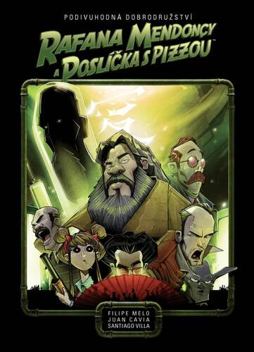 Kniha Podivuhodná dobrodružství Rafana Mendoncy a poslíčka s pizzou