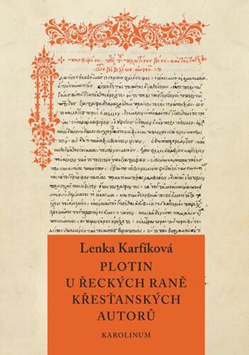 Kniha Plotin u řeckých raně křesťanských autorů - Lenka Karfíková