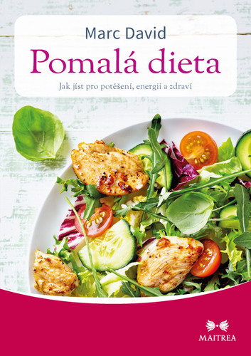 Pomalá dieta - Marc David