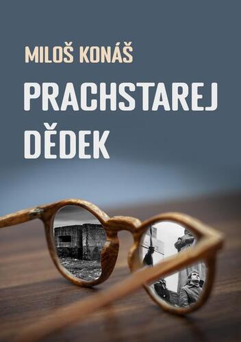 Kniha Prachstarej dědek - Miloš Konáš