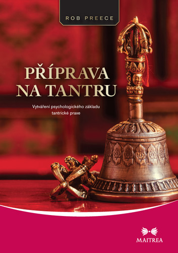 Příprava na tantru - Rob Preece