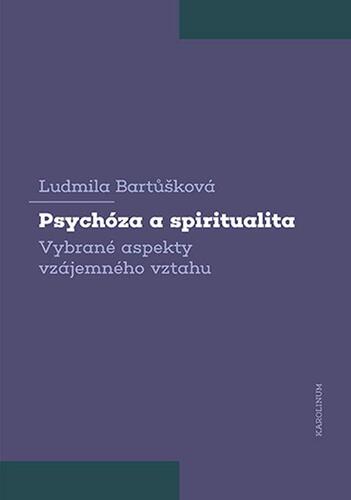 Psychóza a spiritualita - Ludmila Bartůšková kúpite na Panta Rhei