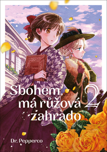 Kniha Sbohem, má růžová zahrado 2