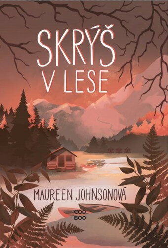 Kniha Skrýš v lese - Maureen Johnson