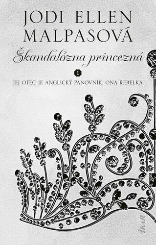 Kniha Škandalózna princezná - Jodi Ellen Malpas
