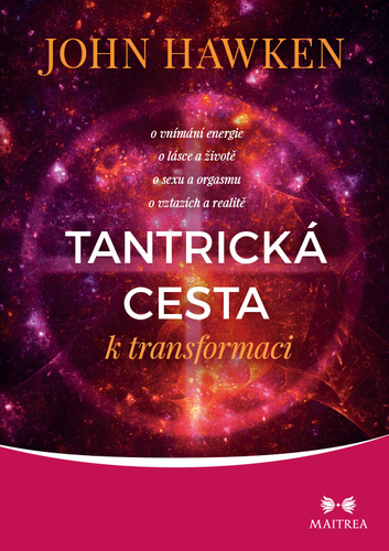 Tantrická cesta k transformaci kúpite na Panta Rhei