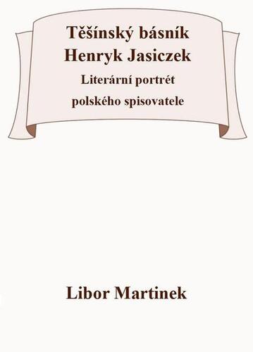 Těšínský básník Henryk Jasiczek