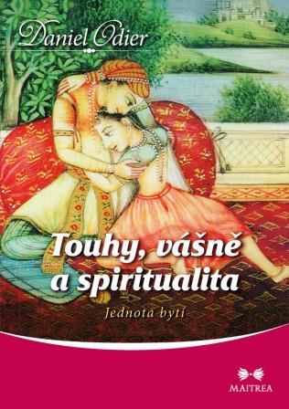 Kniha Touhy, vášně a spiritualita - Daniel Odier
