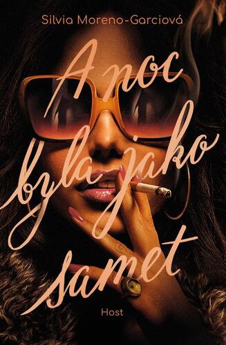 Kniha A noc byla jako samet - Silvia Moreno-Garcia