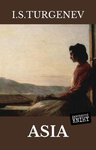 Kniha Asia - Turgenev Ivan Sergejevič