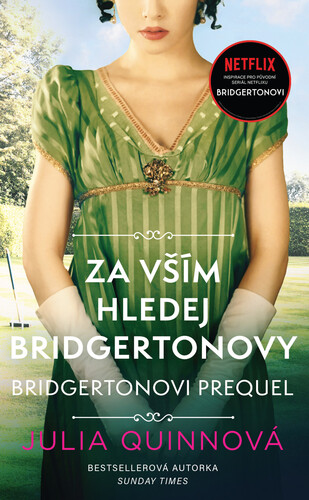 Kniha Bridgertonovi – prequel 1: Za vším hledej Bridgertonovy - Julia Quinn