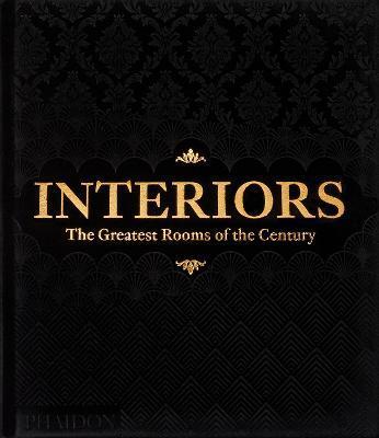 Interiors - The Greatest Rooms of the Century (Black Edition)
