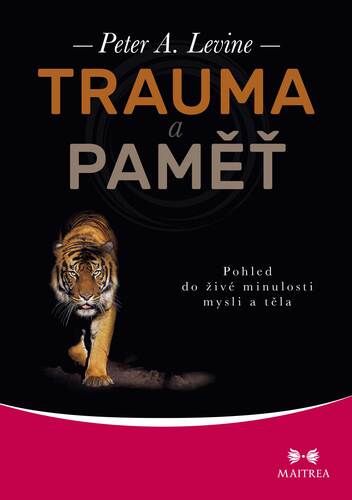 Kniha Trauma a paměť - Peter A. Levine