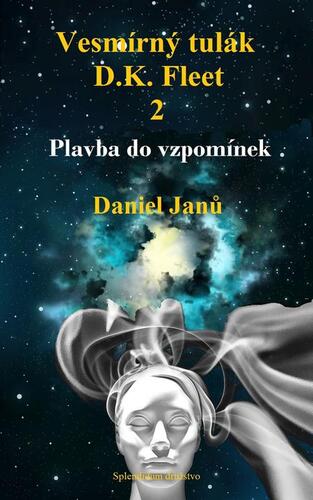Kniha Vesmírný tulák, D.K. Fleet, 2 - Daniel Janů