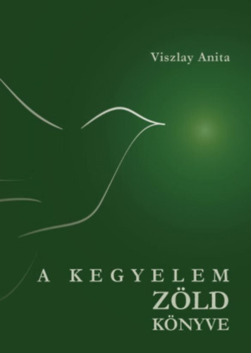 Kniha A kegyelem zöld könyve - Anita Viszlay