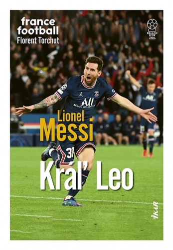Kniha Lionel Messi – Kráľ Leo