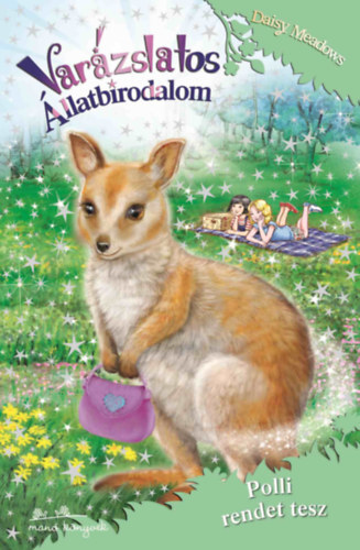 Kniha Varázslatos Állatbirodalom 31. - Polli rendet tesz - Daisy Meadows