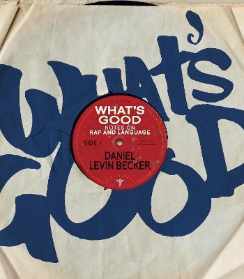 What\'s Good - Daniel Levin Becker