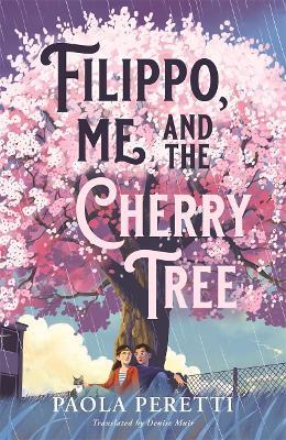 Kniha Filippo, Me and the Cherry Tree