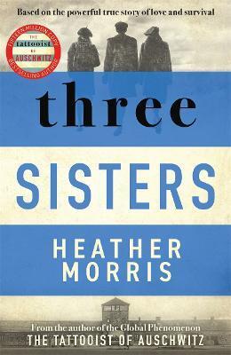 Three Sisters - Heather Morris