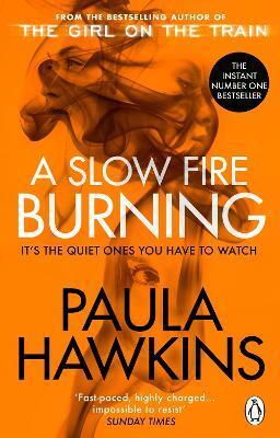 A Slow Fire Burning - Paula Hawkins