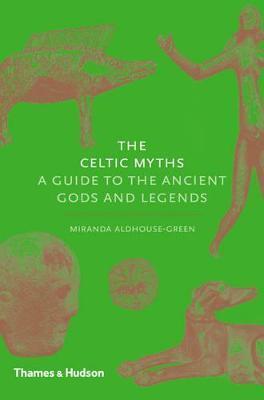 Kniha The Celtic Myths